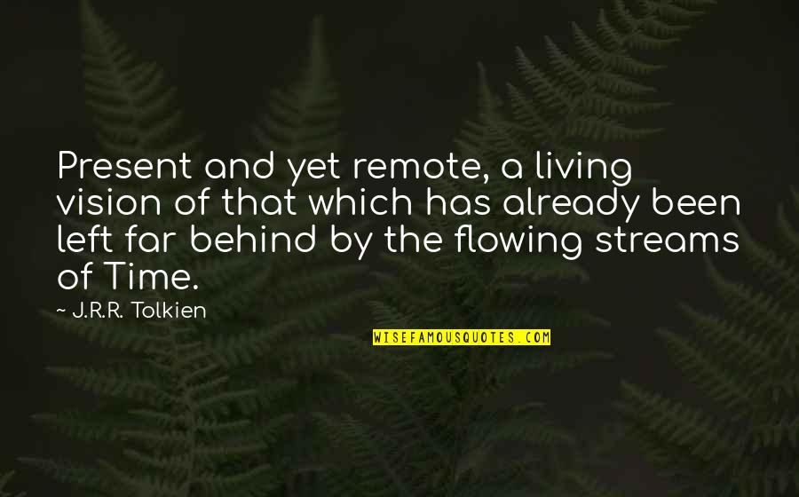 Ummelina Day Spa Quotes By J.R.R. Tolkien: Present and yet remote, a living vision of Ummelina Day Spa Quotes By J.R.R. Tolkien: Present and yet remote, a living vision of