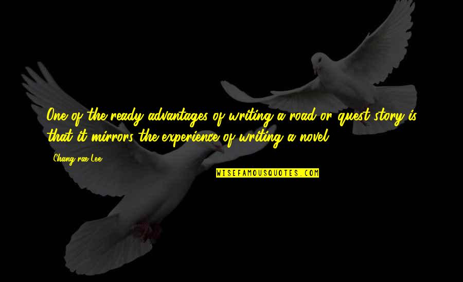Ummmm Gif Quotes By Chang-rae Lee: One of the ready advantages of writing a
