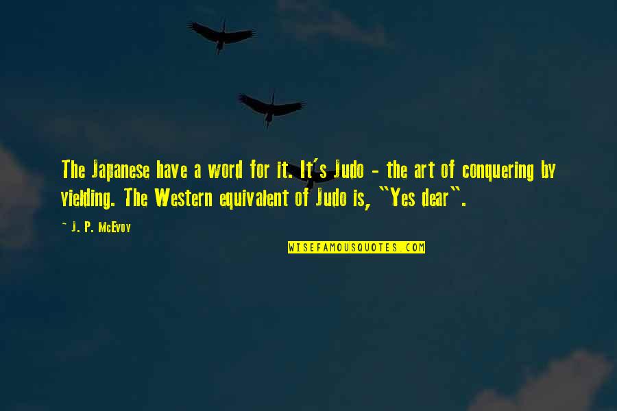 Umweltbundesamt Thg Quote Quotes By J. P. McEvoy: The Japanese have a word for it. It's