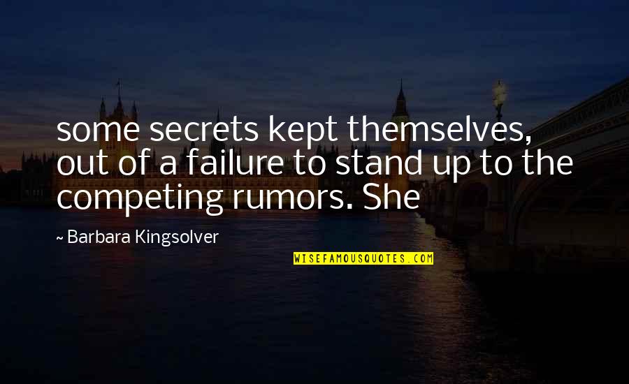 Un Complement Du Quotes By Barbara Kingsolver: some secrets kept themselves, out of a failure