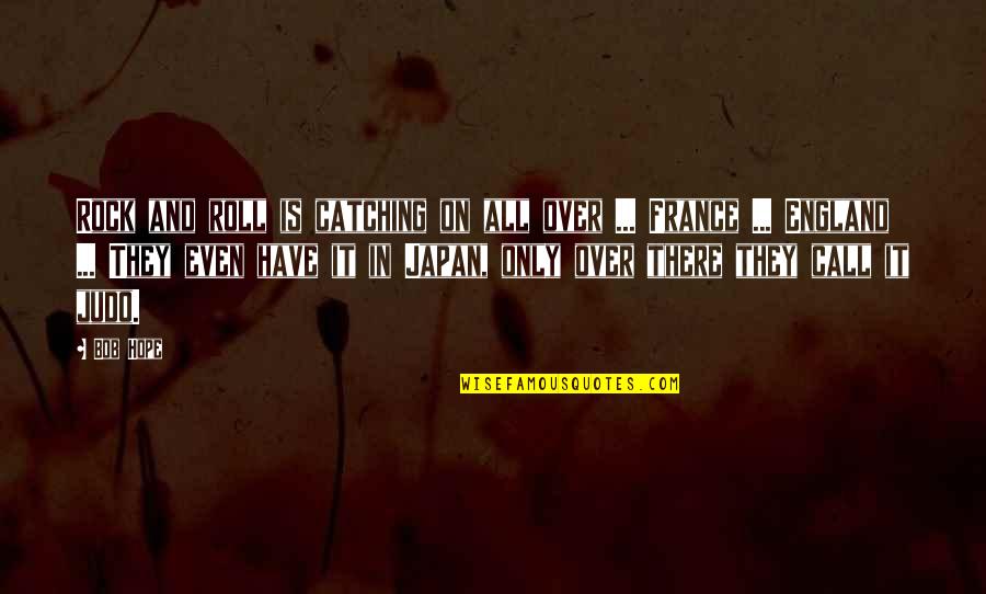 Unalaq Dark Quotes By Bob Hope: Rock and roll is catching on all over