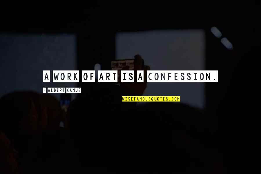 Unanticipated Crossword Quotes By Albert Camus: A work of art is a confession. Unanticipated Crossword Quotes By Albert Camus: A work of art is a confession.