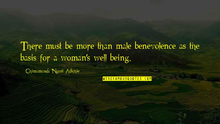 Unathletic In Spanish Quotes By Chimamanda Ngozi Adichie: There must be more than male benevolence as