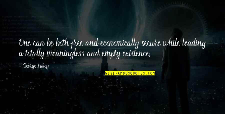 Unauthoritative Quotes By George Lakoff: One can be both free and economically secure