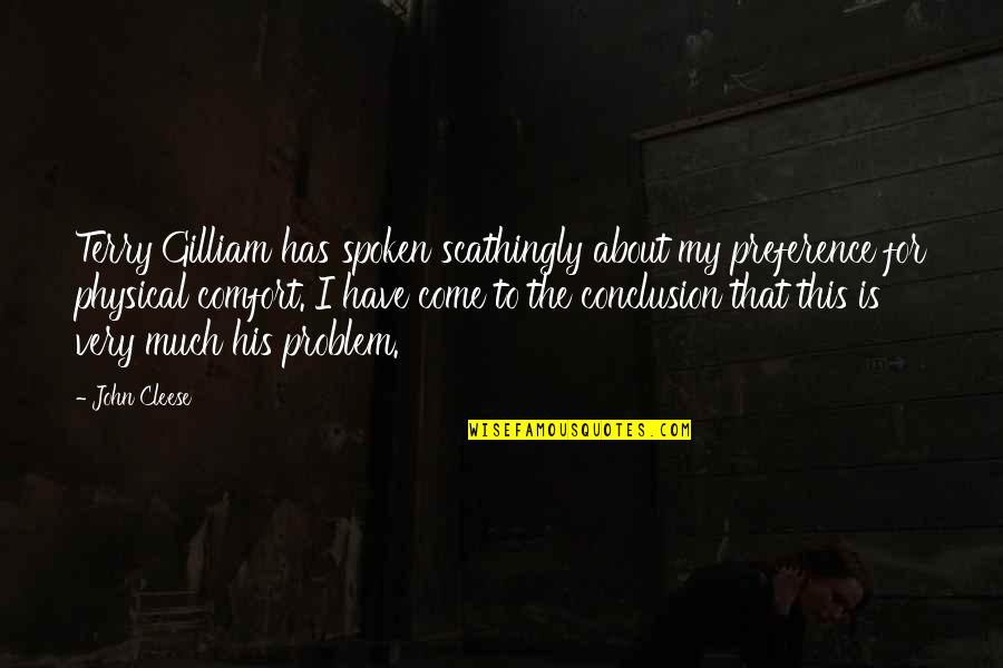 Unblocked Youtube Quotes By John Cleese: Terry Gilliam has spoken scathingly about my preference