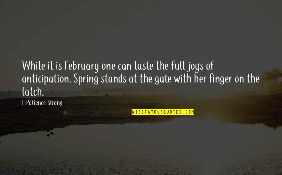 Unburden Crossword Quotes By Patience Strong: While it is February one can taste the