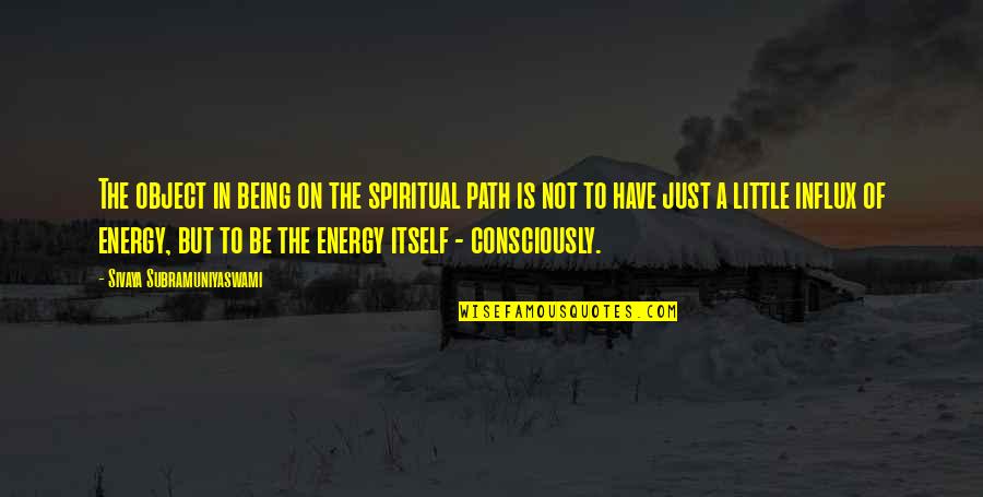 Unburdening Crossword Quotes By Sivaya Subramuniyaswami: The object in being on the spiritual path