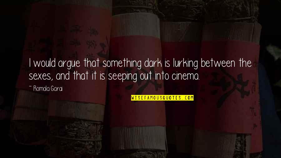 Uncle Buck Funny Quotes By Romola Garai: I would argue that something dark is lurking