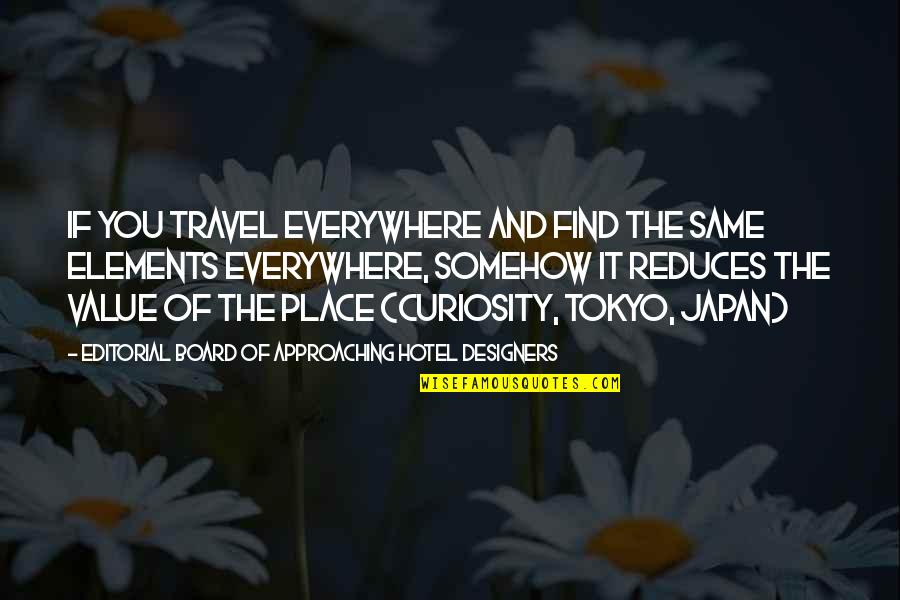 Uncle Frank Movie Quotes By Editorial Board Of Approaching Hotel Designers: If you travel everywhere and find the same Uncle Frank Movie Quotes By Editorial Board Of Approaching Hotel Designers: If you travel everywhere and find the same