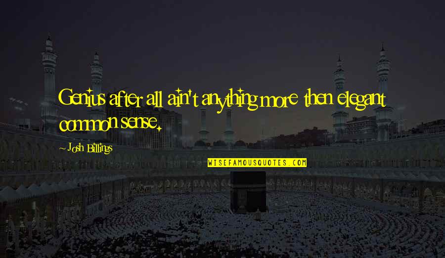 Uncolored Anime Quotes By Josh Billings: Genius after all ain't anything more then elegant Uncolored Anime Quotes By Josh Billings: Genius after all ain't anything more then elegant