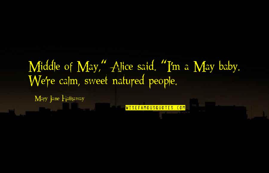 Uncommon Star Wars Quotes By Mary Jane Hathaway: Middle of May," Alice said. "I'm a May Uncommon Star Wars Quotes By Mary Jane Hathaway: Middle of May," Alice said. "I'm a May