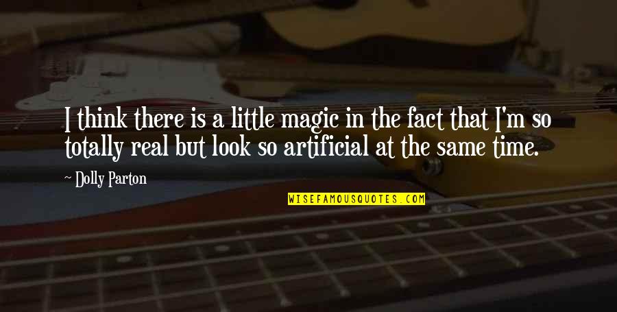 Uncommonly Southern Quotes By Dolly Parton: I think there is a little magic in Uncommonly Southern Quotes By Dolly Parton: I think there is a little magic in