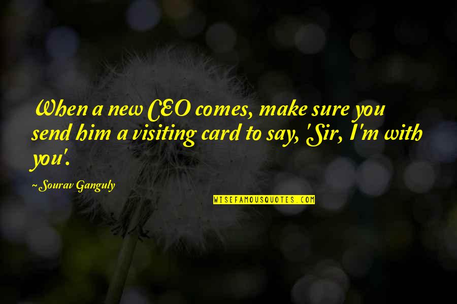 Unconsicous Quotes By Sourav Ganguly: When a new CEO comes, make sure you