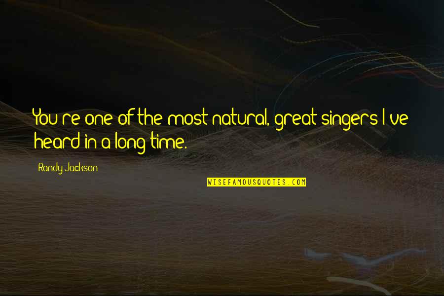 Uncorked Netflix Quotes By Randy Jackson: You're one of the most natural, great singers