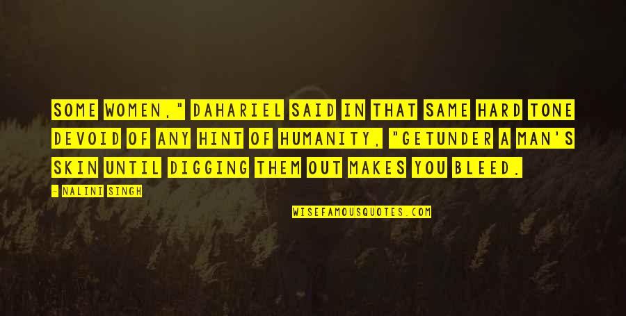 Uncovers Synonym Quotes By Nalini Singh: Some women," Dahariel said in that same hard Uncovers Synonym Quotes By Nalini Singh: Some women," Dahariel said in that same hard
