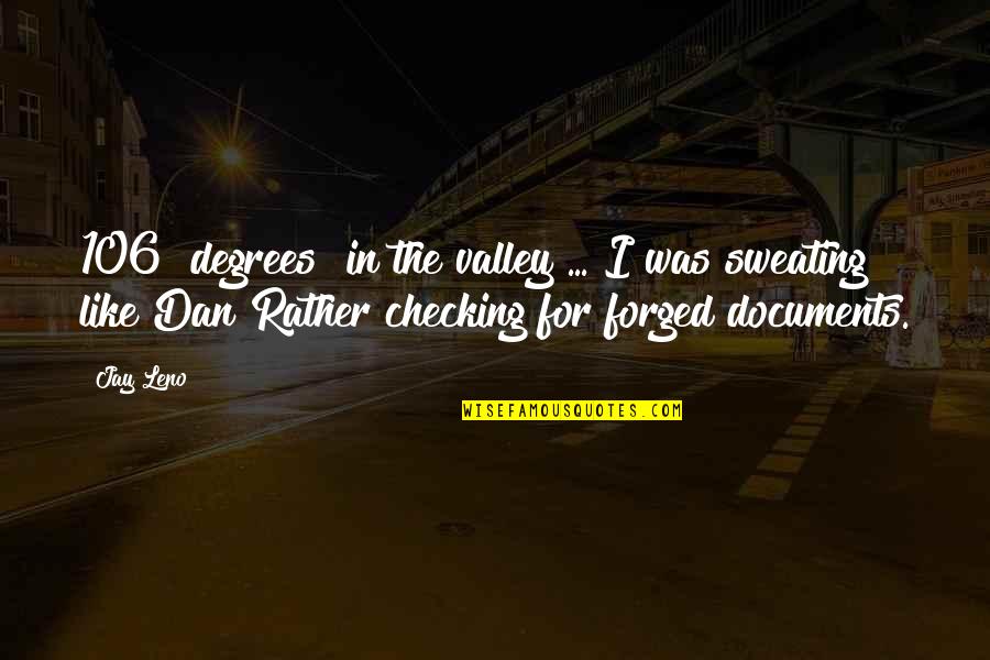 Unction Crossword Quotes By Jay Leno: 106 [degrees] in the valley ... I was