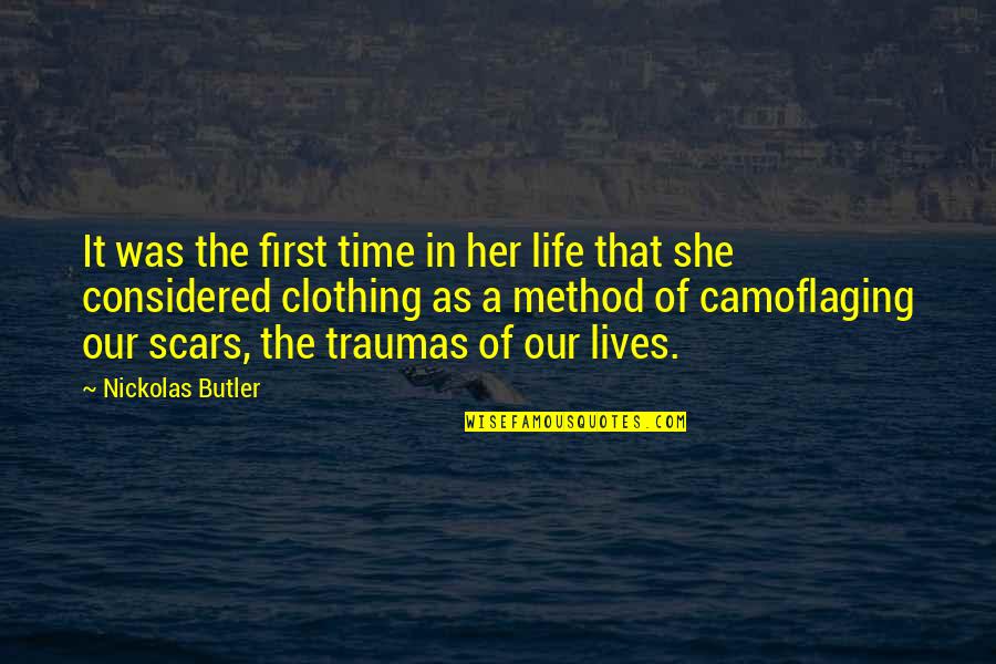 Under Armour Shirt Quotes By Nickolas Butler: It was the first time in her life