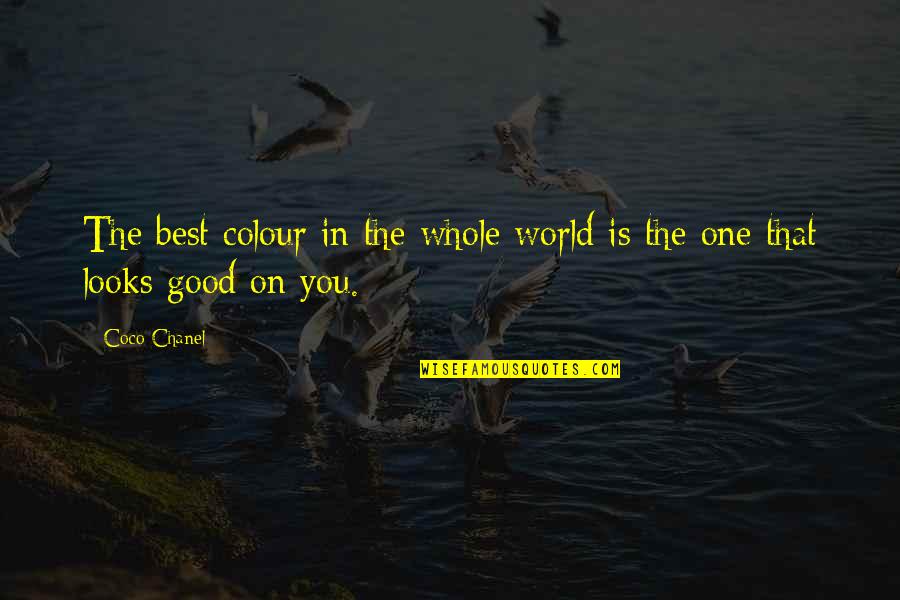 Under Management Quotes By Coco Chanel: The best colour in the whole world is
