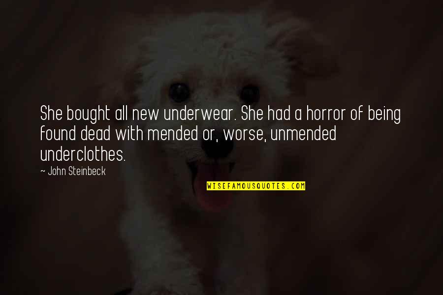 Underclothes Quotes By John Steinbeck: She bought all new underwear. She had a