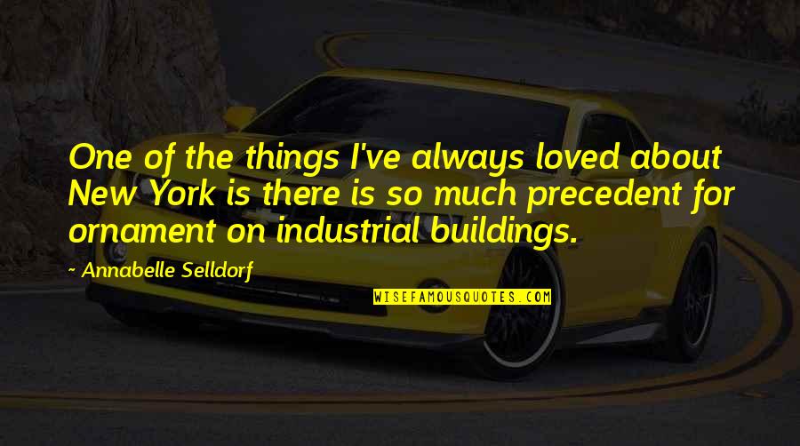 Undercoat Quotes By Annabelle Selldorf: One of the things I've always loved about Undercoat Quotes By Annabelle Selldorf: One of the things I've always loved about