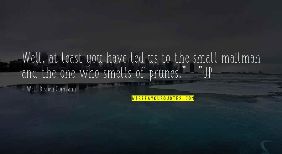 Undercover Intelligence Quotes By Walt Disney Company: Well, at least you have led us to Undercover Intelligence Quotes By Walt Disney Company: Well, at least you have led us to