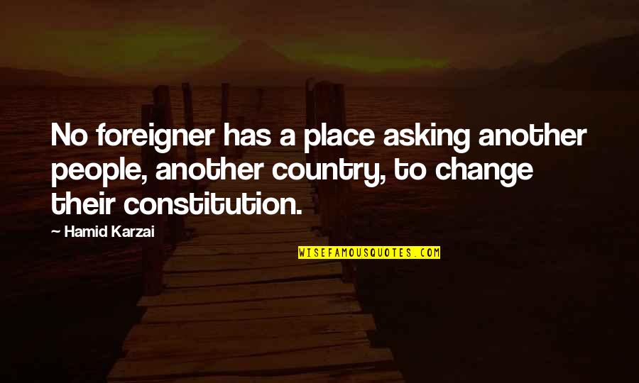 Underfill Weld Quotes By Hamid Karzai: No foreigner has a place asking another people, Underfill Weld Quotes By Hamid Karzai: No foreigner has a place asking another people,