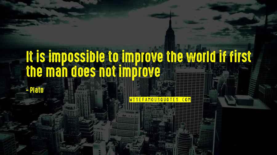 Underfoot Crossword Quotes By Plato: It is impossible to improve the world if