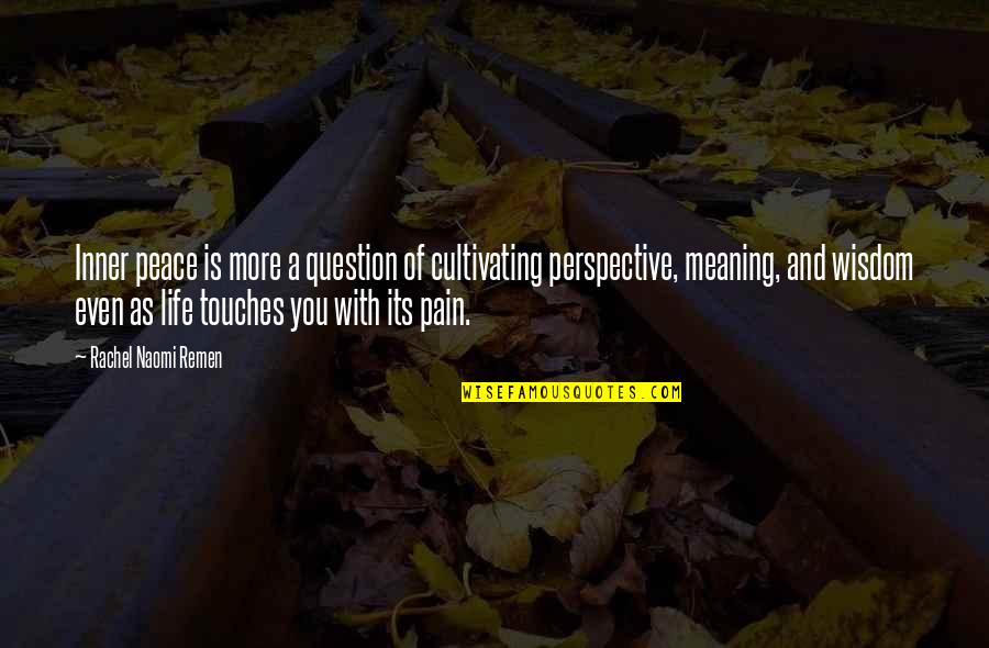 Underinked Quotes By Rachel Naomi Remen: Inner peace is more a question of cultivating Underinked Quotes By Rachel Naomi Remen: Inner peace is more a question of cultivating