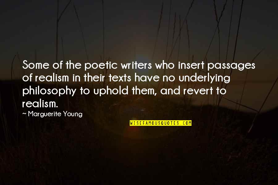 Underlying Quotes By Marguerite Young: Some of the poetic writers who insert passages