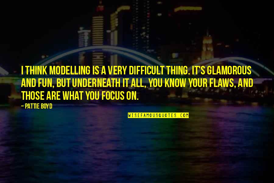 Underneath It All Quotes By Pattie Boyd: I think modelling is a very difficult thing.