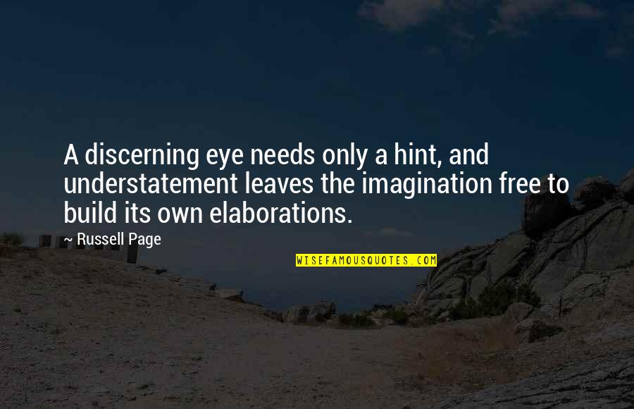 Understatement Quotes By Russell Page: A discerning eye needs only a hint, and