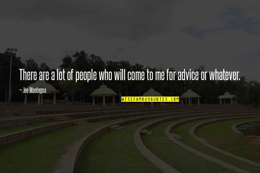 Undertale Pacifist Quotes By Joe Mantegna: There are a lot of people who will