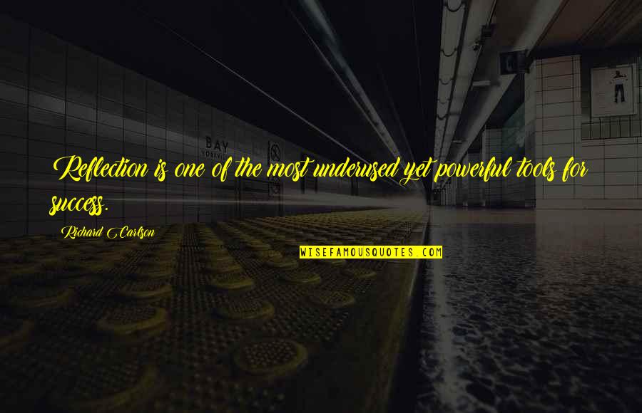Underused Quotes By Richard Carlson: Reflection is one of the most underused yet Underused Quotes By Richard Carlson: Reflection is one of the most underused yet
