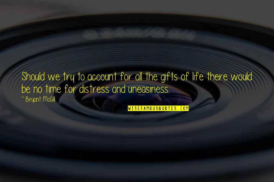 Underviser Quotes By Bryant McGill: Should we try to account for all the
