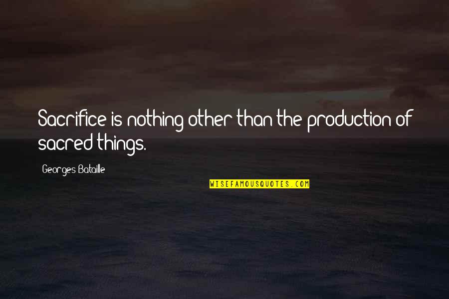 Underweight Icd Quotes By Georges Bataille: Sacrifice is nothing other than the production of Underweight Icd Quotes By Georges Bataille: Sacrifice is nothing other than the production of