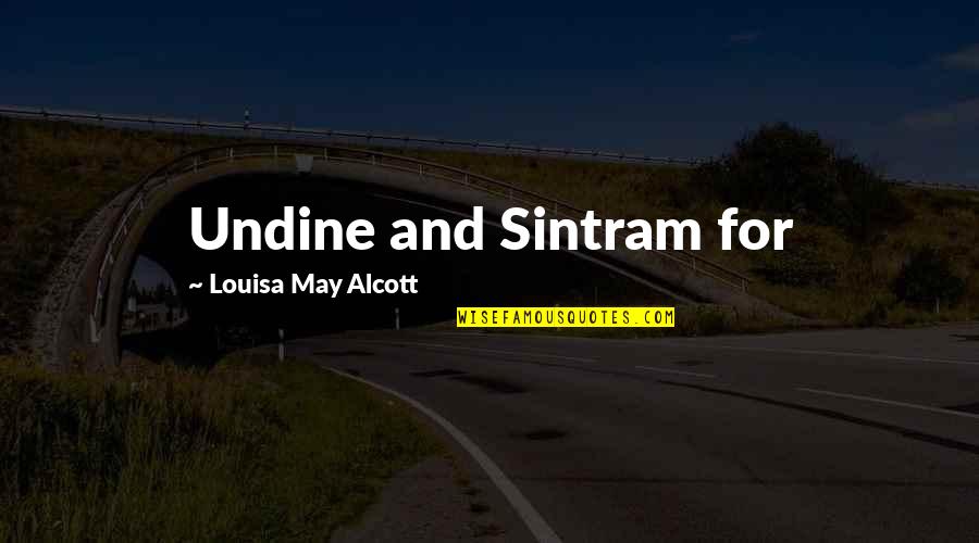Undine Quotes By Louisa May Alcott: Undine and Sintram for Undine Quotes By Louisa May Alcott: Undine and Sintram for