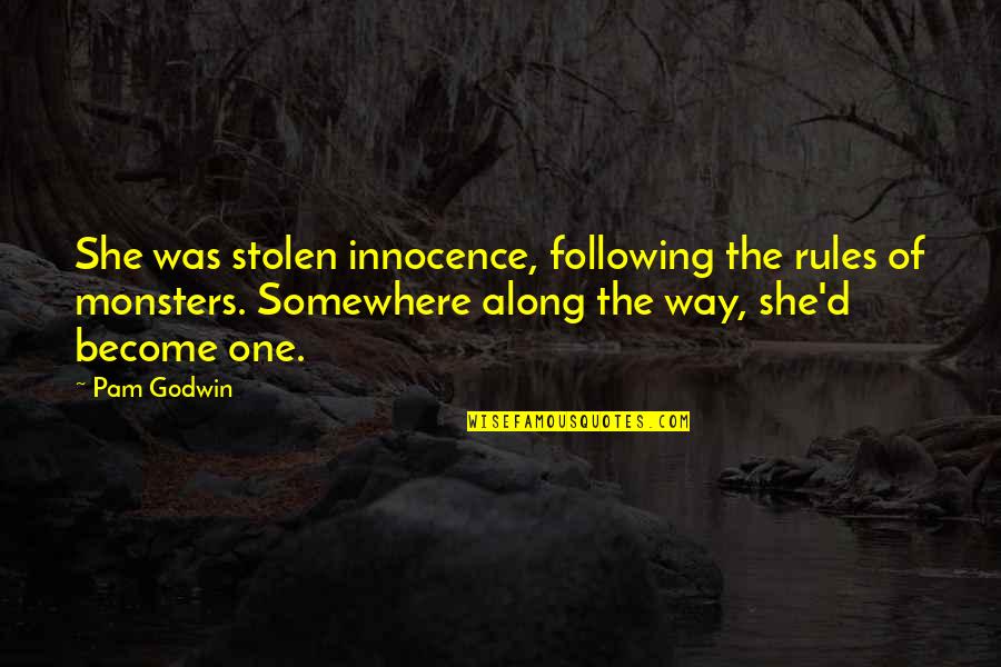 Undue Influence Quotes By Pam Godwin: She was stolen innocence, following the rules of Undue Influence Quotes By Pam Godwin: She was stolen innocence, following the rules of