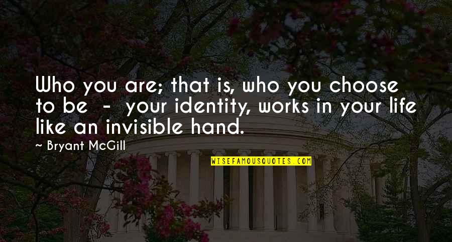 Unfair Judgement Quotes By Bryant McGill: Who you are; that is, who you choose Unfair Judgement Quotes By Bryant McGill: Who you are; that is, who you choose
