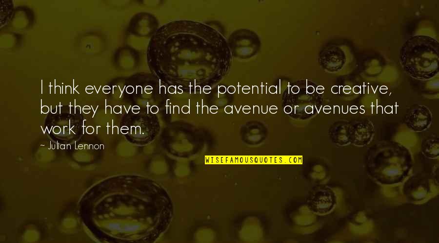 Unfinished Business Movie 2015 Quotes By Julian Lennon: I think everyone has the potential to be