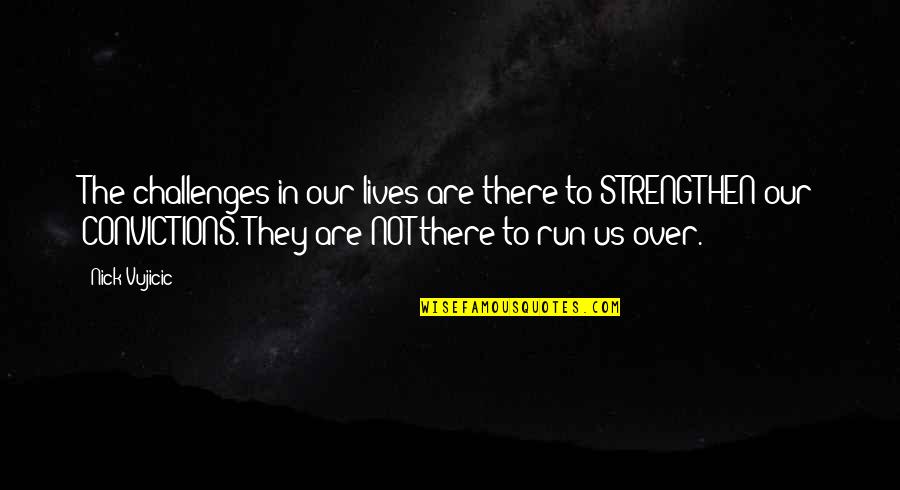 Unfolds New York Quotes By Nick Vujicic: The challenges in our lives are there to Unfolds New York Quotes By Nick Vujicic: The challenges in our lives are there to