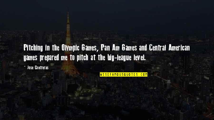 Unfortunate Fortune Cookies Quotes By Jose Contreras: Pitching in the Olympic Games, Pan Am Games