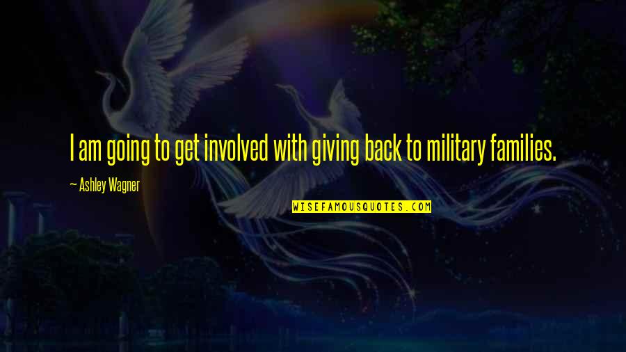 Ungood In 1984 Quotes By Ashley Wagner: I am going to get involved with giving