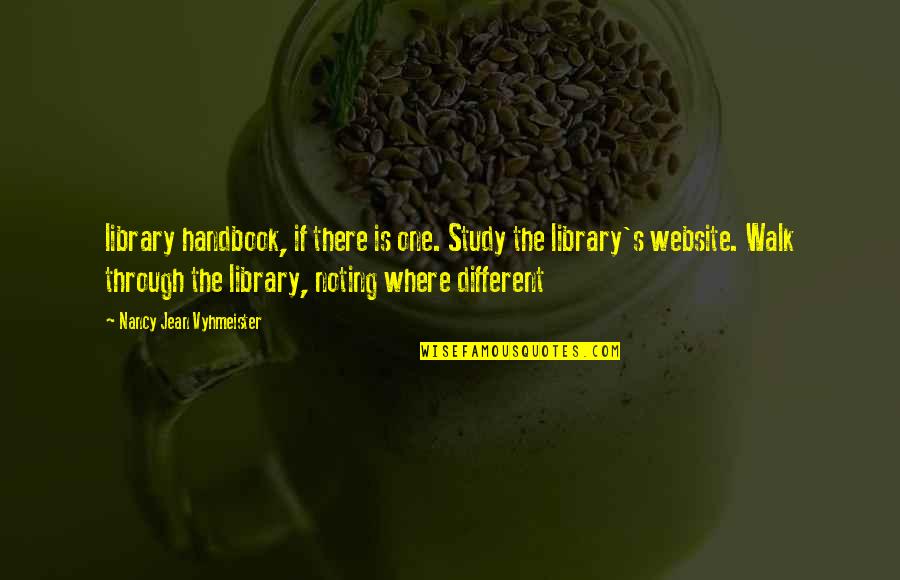 Ungoverned Style Quotes By Nancy Jean Vyhmeister: library handbook, if there is one. Study the