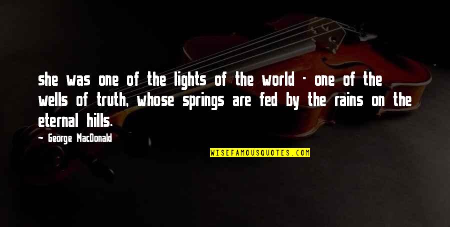 Ungracefully Tall Quotes By George MacDonald: she was one of the lights of the