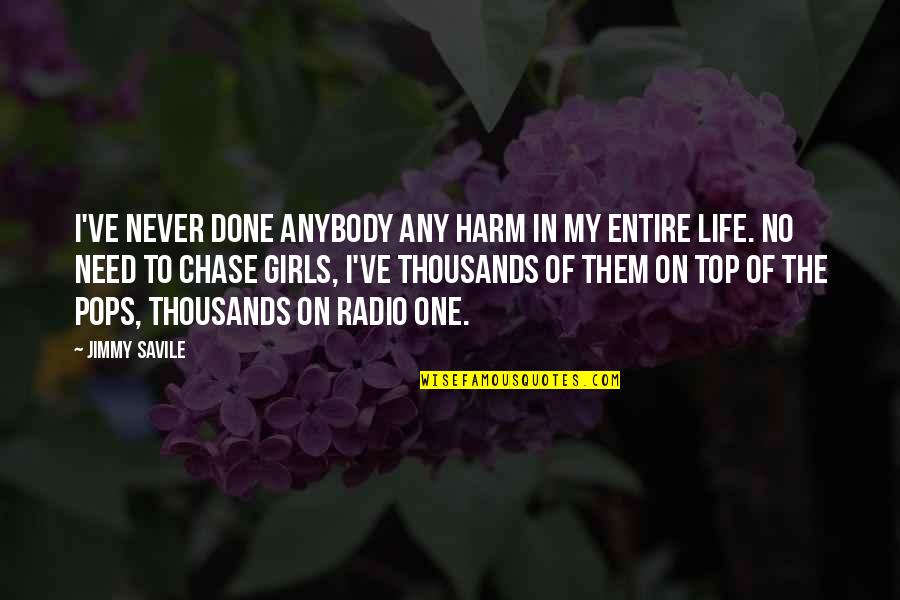 Unimagine Album Quotes By Jimmy Savile: I've never done anybody any harm in my