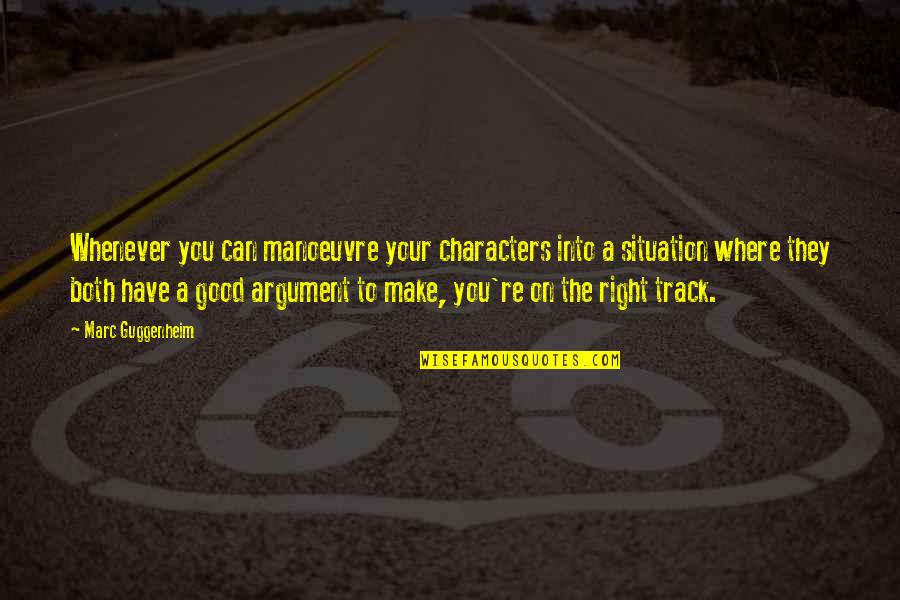 Unimos Con Quotes By Marc Guggenheim: Whenever you can manoeuvre your characters into a Unimos Con Quotes By Marc Guggenheim: Whenever you can manoeuvre your characters into a