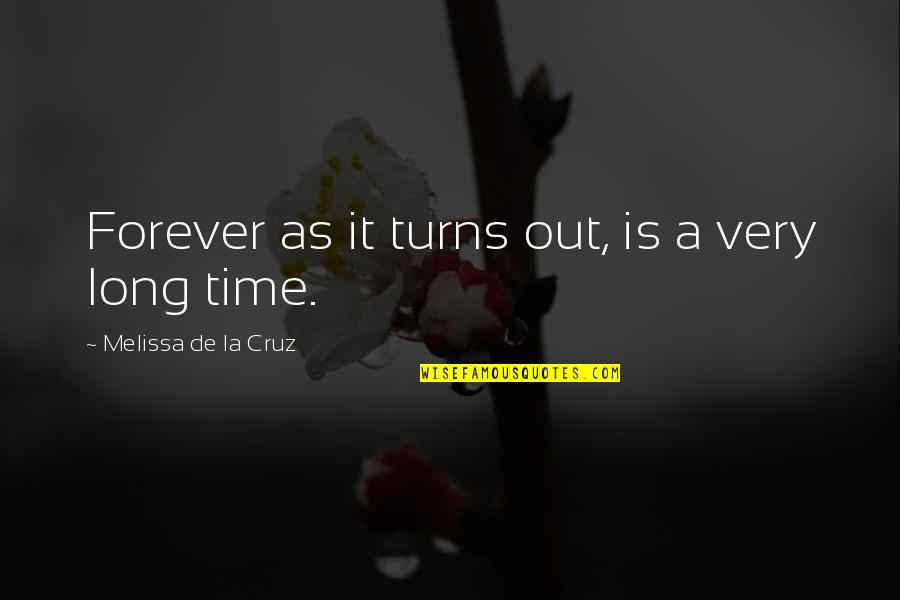 Unique And Simple Quotes By Melissa De La Cruz: Forever as it turns out, is a very