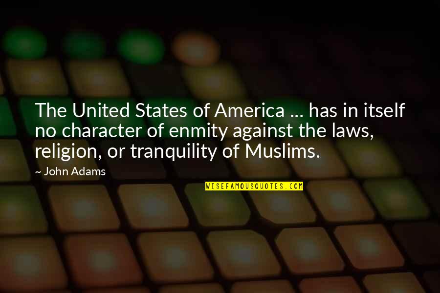 United Religion Quotes By John Adams: The United States of America ... has in