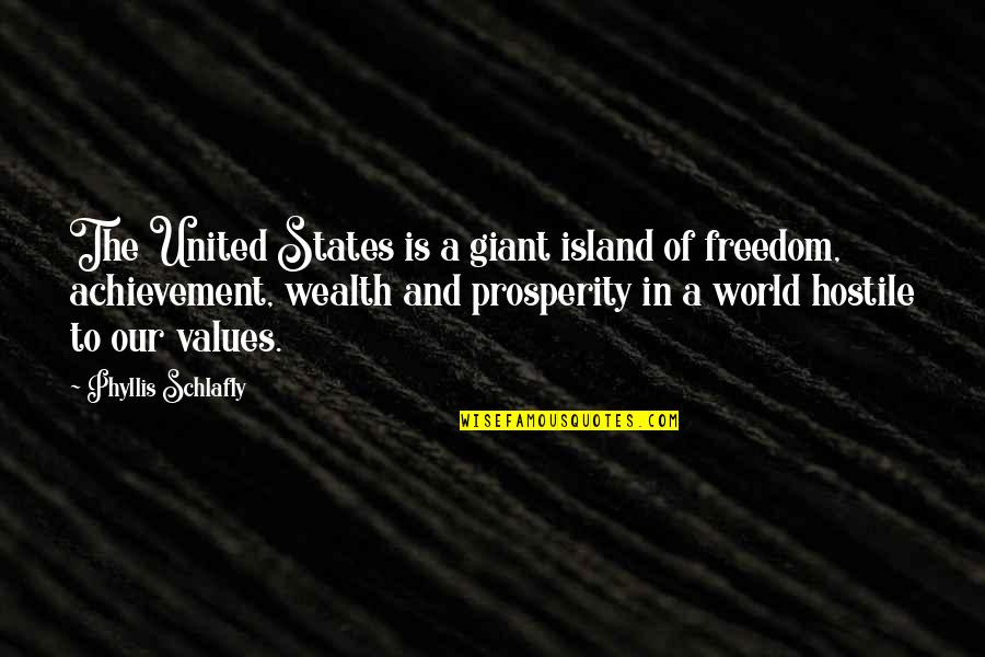 United States Freedom Quotes By Phyllis Schlafly: The United States is a giant island of