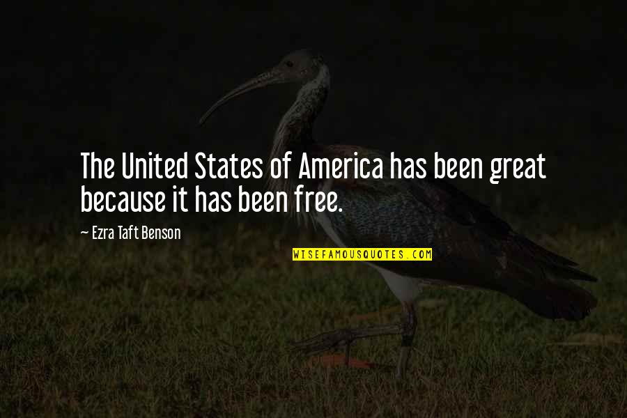 United States Of America Quotes By Ezra Taft Benson: The United States of America has been great